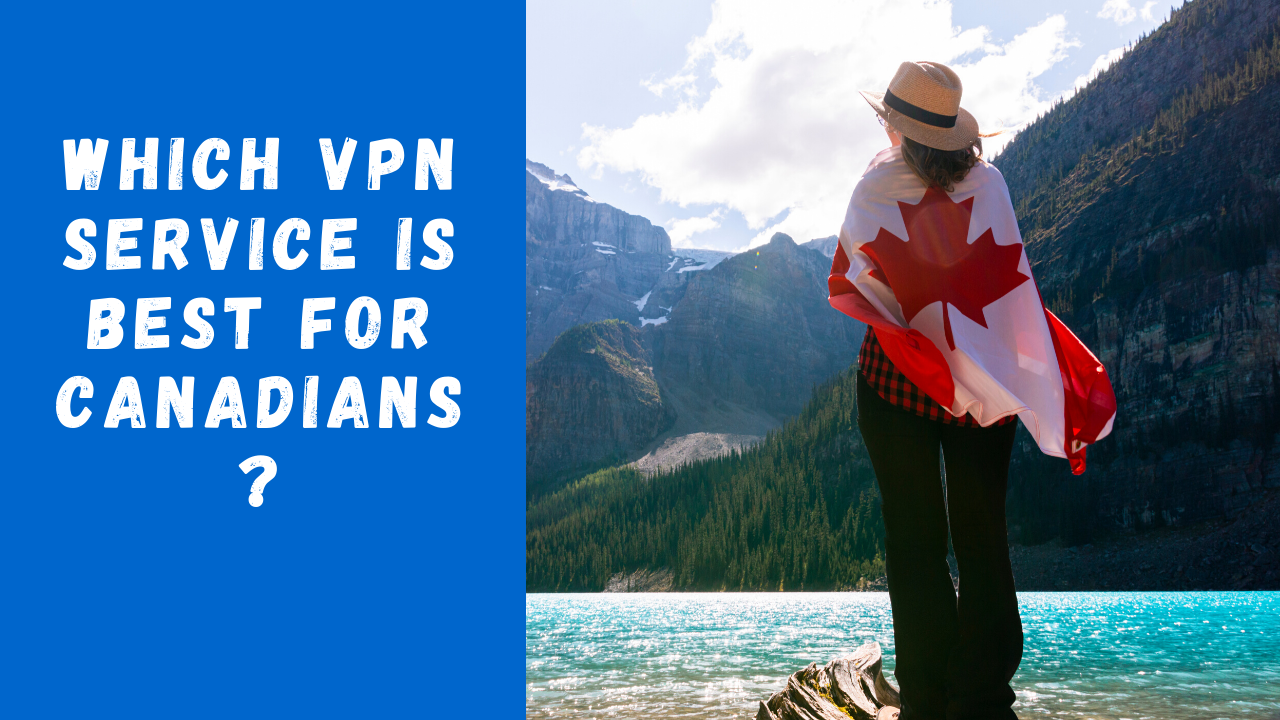 Canadian VPN Services